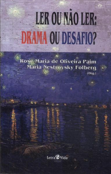 Ler Ou Não Ler: Drama Ou Desafio?