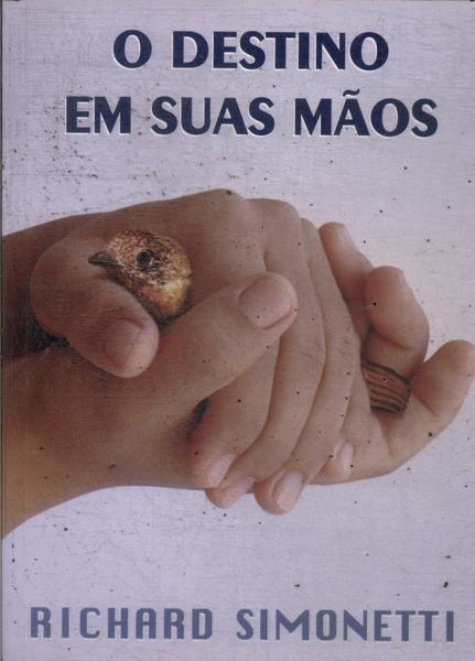 O Destino Em Suas Mãos