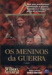 Os Meninos Da Guerra