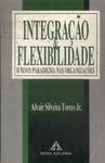 Integração E Flexibilidade