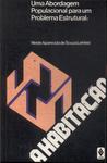 Uma Abordagem Populacional Para Um Problema Estrutural: A Habitação