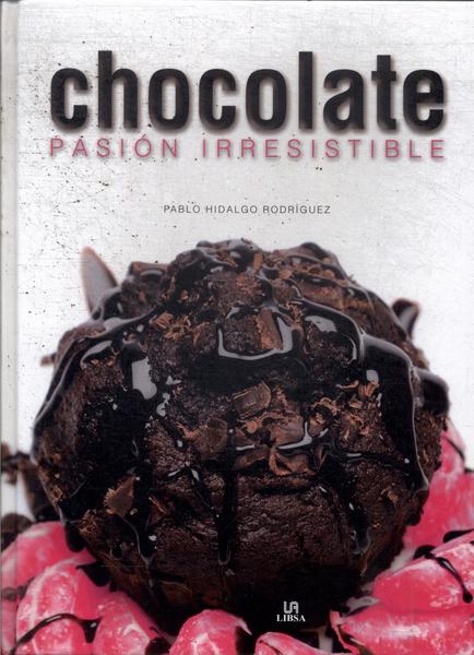 Chocolate: Pasión Irresistible