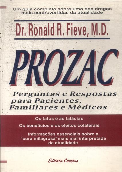 Prozac: Perguntas E Respostas Para Pacientes, Familiares E Médicos