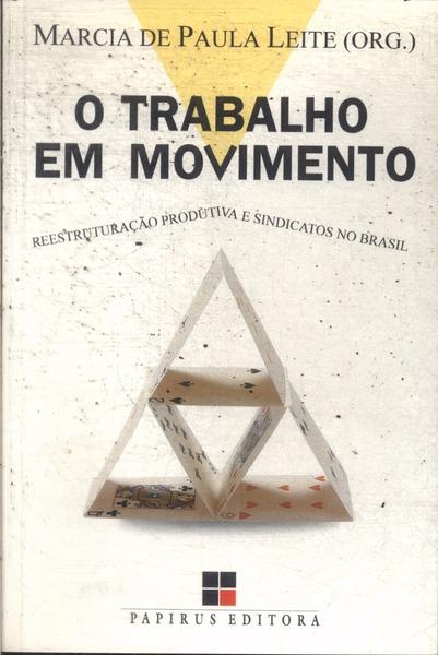 O Trabalho Em Movimento