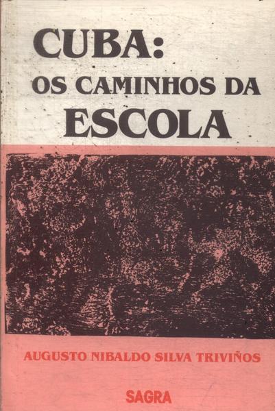 Cuba: Os Caminhos Da Escola