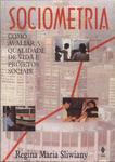 Sociometria: Como Avaliar A Qualidade De Vida E Projetos Sociais (1997)