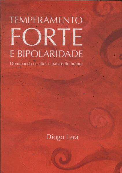 Temperamento Forte E Bipolaridade