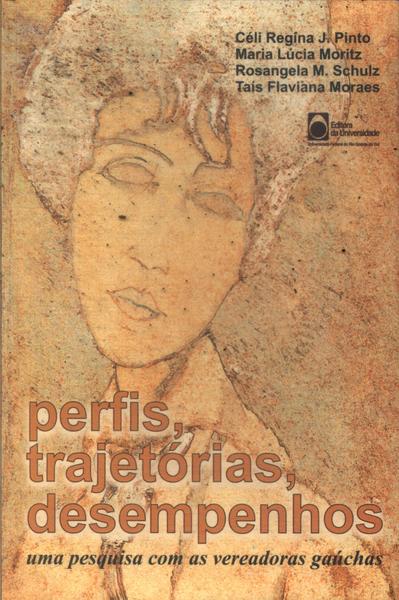 Perfis, Trajetórias, Desempenhos