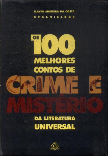 Os 100 Melhores Contos De Crime E Mistério Da Literatura Universal