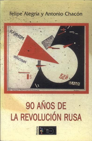 90 Años De La Revolución Rusa