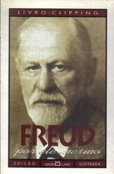 Freud Por Ele Mesmo