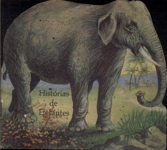 Histórias De Elefantes