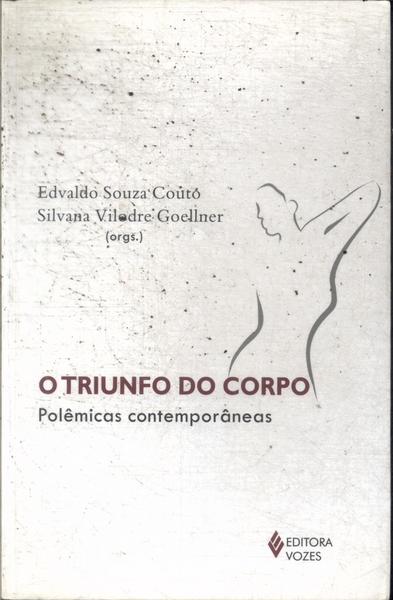 O Triunfo Do Corpo