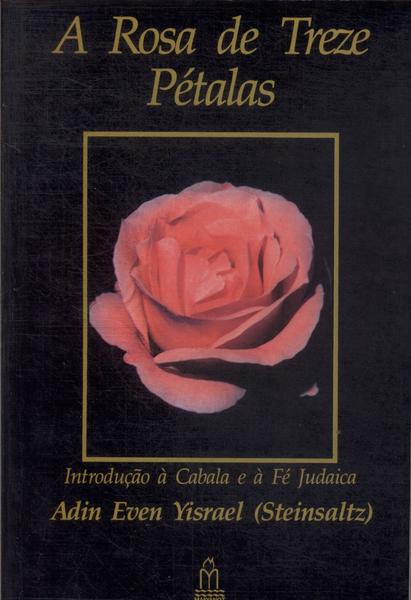 A Rosa De Treze Pétalas