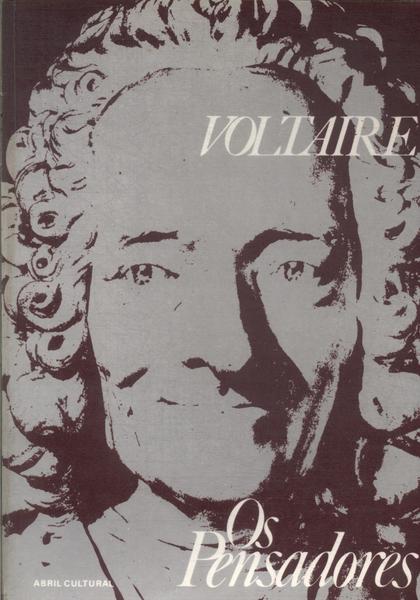 Os Pensadores: Voltaire