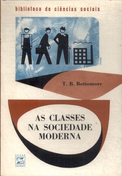 As Classes Na Sociedade Moderna