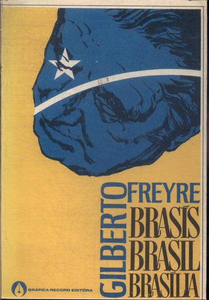 Brasis, Brasil E Brasília