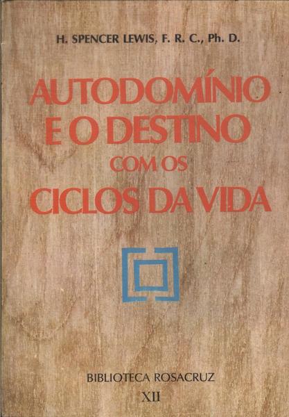 Autodomínio E O Destino Com Os Ciclos Da Vida