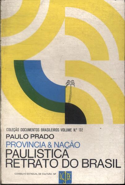 Provincia E Nação: Paulística, Retrato Do Brasil