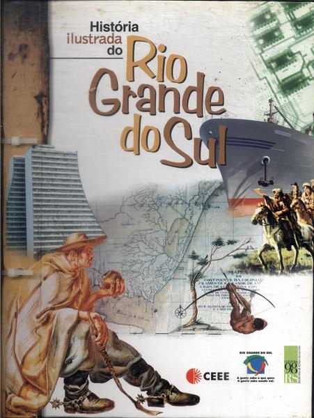 História Ilustrada Do Rio Grande Do Sul