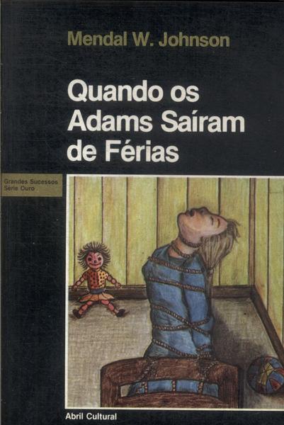 Quando Os Adams Saíram De Férias