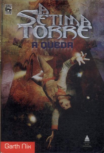 A Sétima Torre: A Queda