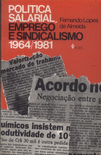 Política Salarial, Emprego E Sindicalismo 1964/1981