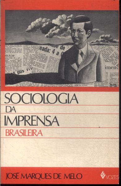 Sociologia Da Imprensa Brasileira