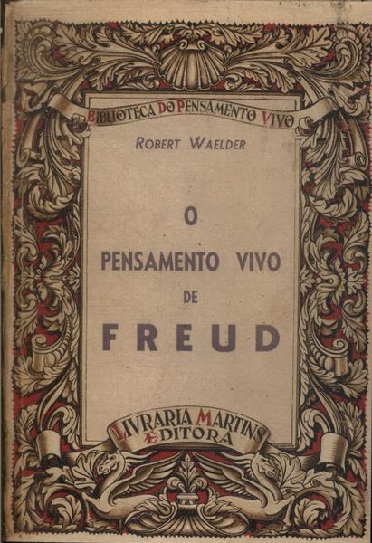 O Pensamento Vivo De Freud