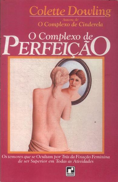 O Complexo De Perfeição