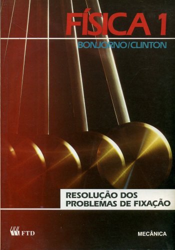 Física 1 - Resolução dos Problemas de Fixação