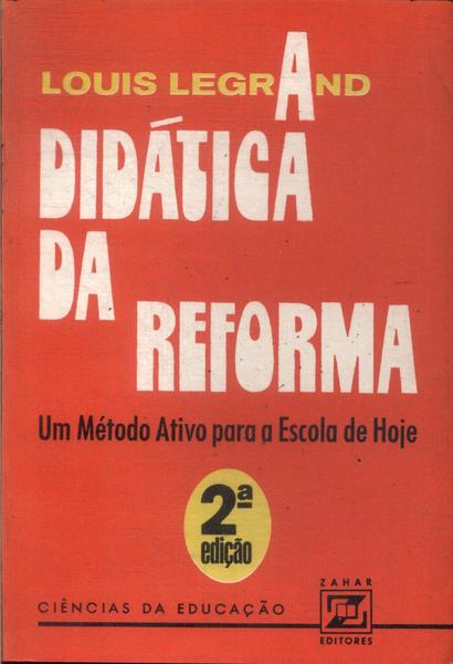 A Didática Da Reforma