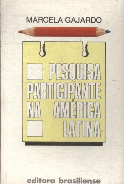 Pesquisa Participante Na América Latina