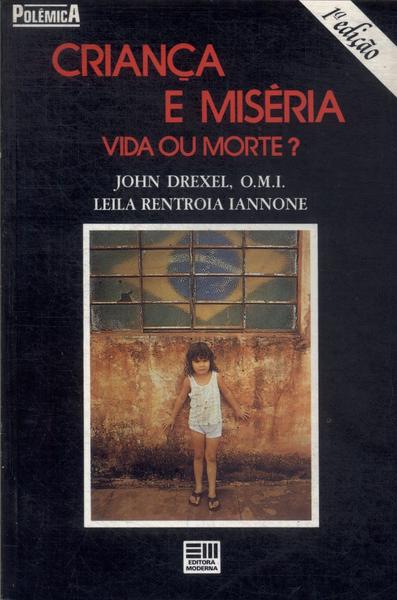 Criança E Miséria: Vida Ou Morte?