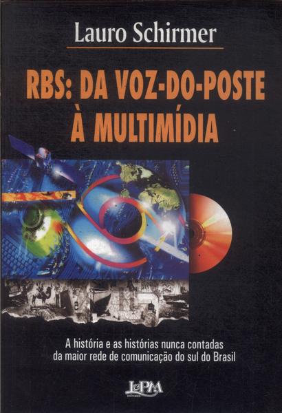 Rbs: Da Voz-do-poste À Multimídia