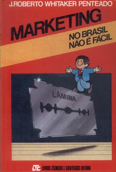 Marketing No Brasil Não É Fácil