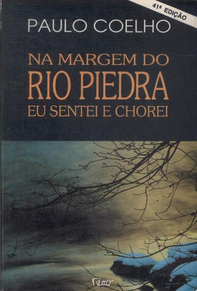 Na Margem Do Rio Piedra Eu Sentei E Chorei