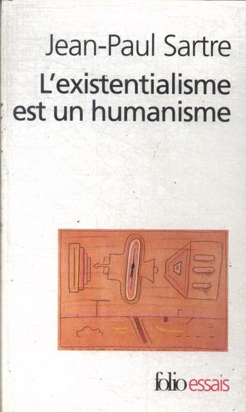 L'existentialisme Est Un Humanisme