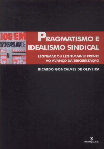 Pragmatismo E Idealismo Sindical