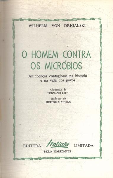 O Homem Contra Os Micróbios