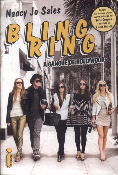 Bling Ring: A Gangue De Hollywood