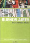Buenos Aires: Seu Guia Passo A Passo (2010)