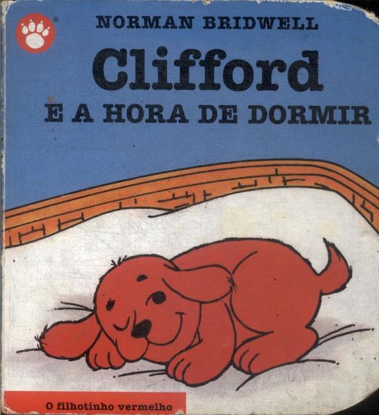 Clifford E A Hora De Dormir