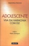 Adolescente: Viva Em Harmonia Com Ele