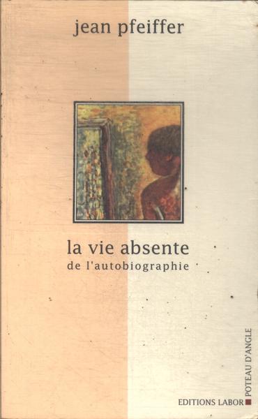 La Vie Absente