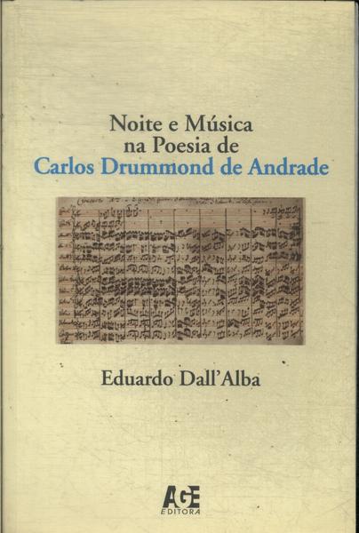 Noite E Música Na Poesia De Carlos Drummond De Andrade