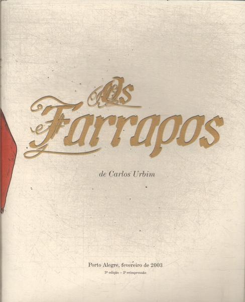 Os Farrapos (não Acompanha Caixa E Lenço)