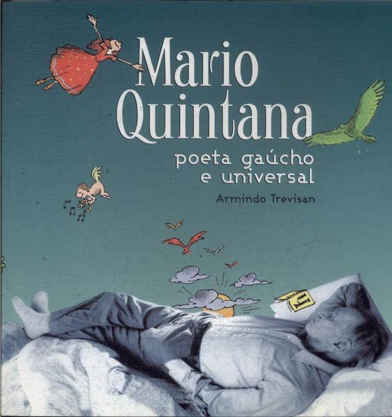 Mario Quintana: Poeta Gaúcho E Universal