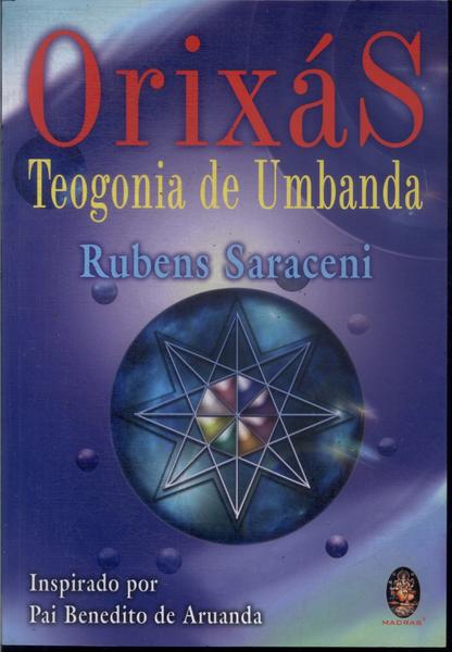 Orixás: Teogonia De Umbanda