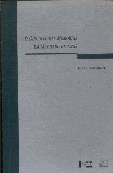 O Circuito Das Memórias Em Machado De Assis